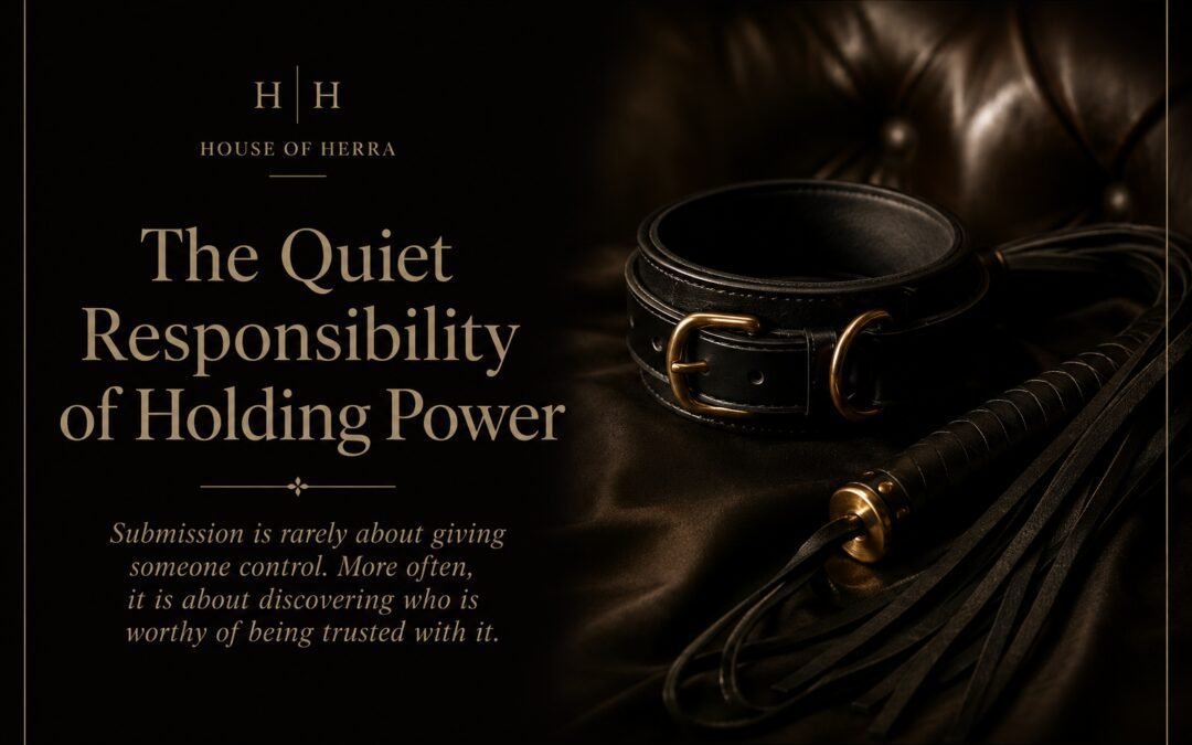 The Quiet Responsibility of Holding Power