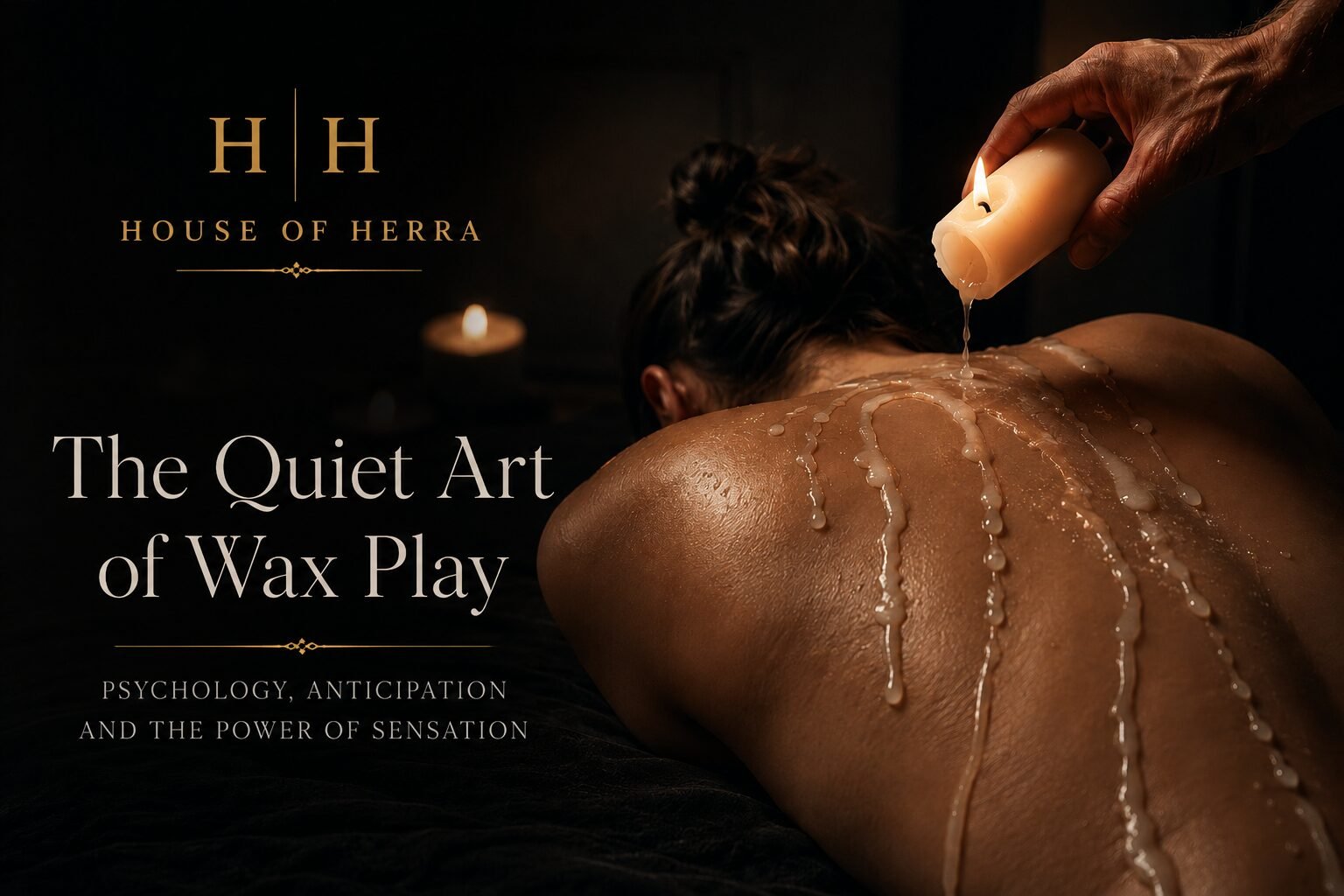 Wax Play Guide 1 The Quiet Art of Wax Play