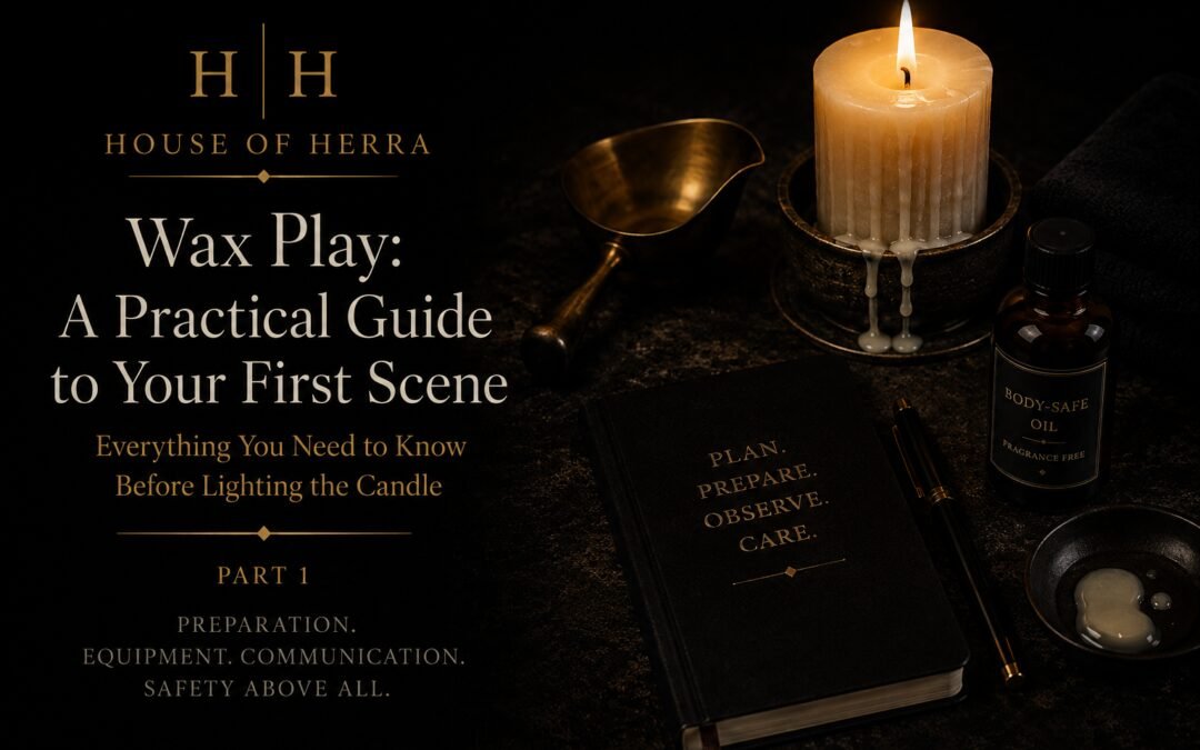 Wax Play – A Practical Guide to Your First Scene Part 1